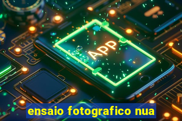 ensaio fotografico nua