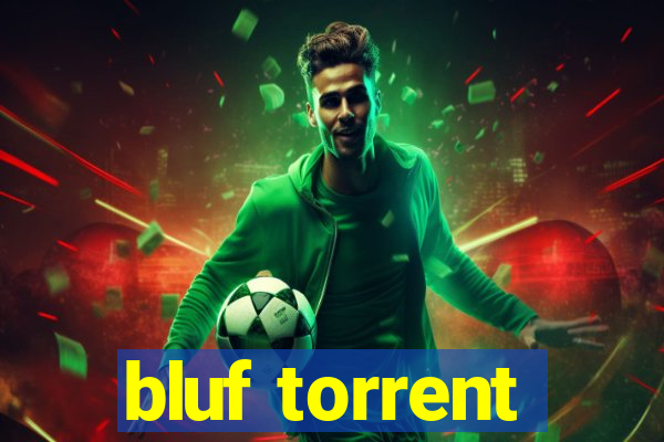 bluf torrent