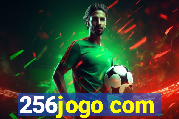 256jogo com