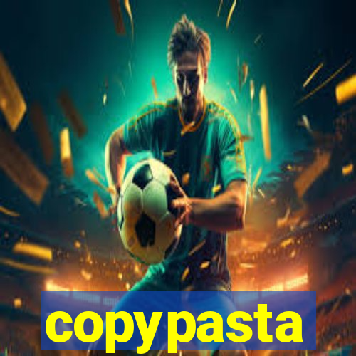 copypasta