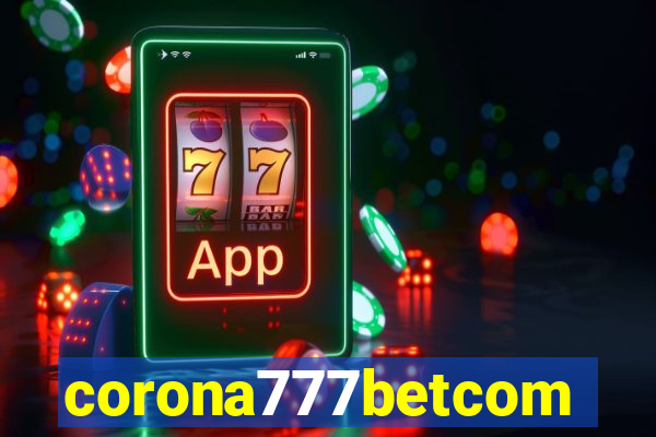 corona777betcom