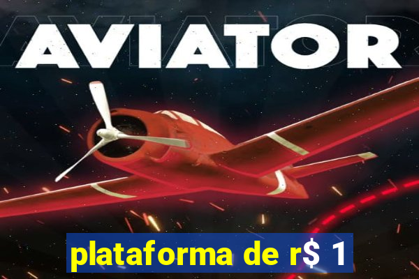 plataforma de r$ 1