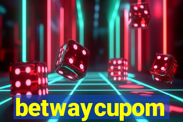 betwaycupom