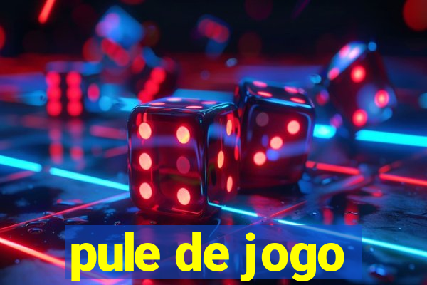 pule de jogo