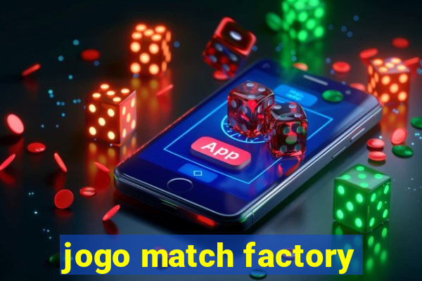 jogo match factory