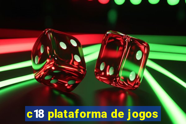 c18 plataforma de jogos