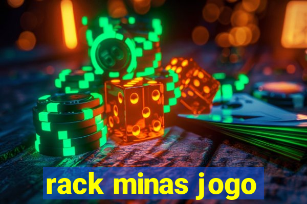 rack minas jogo