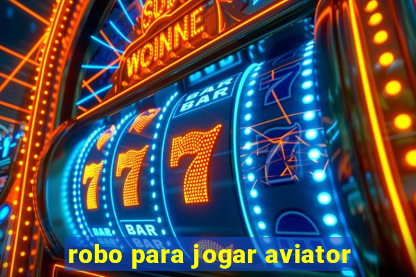 robo para jogar aviator