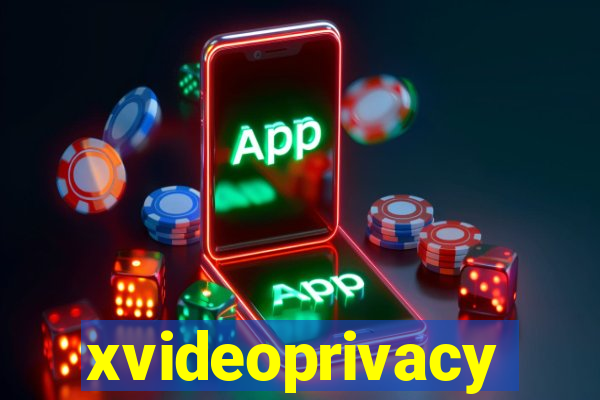 xvideoprivacy