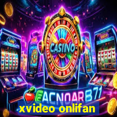 xvideo onlifan