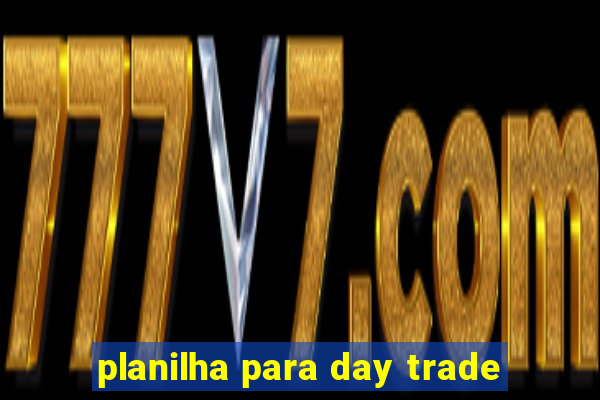 planilha para day trade