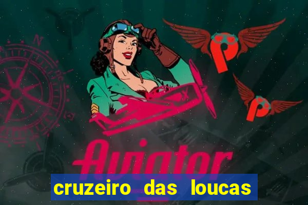 cruzeiro das loucas (2002) torrent