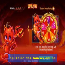 cruzeiro das loucas online