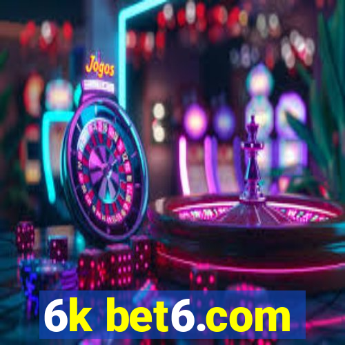 6k bet6.com