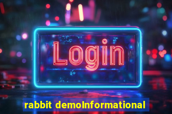 rabbit demoInformational