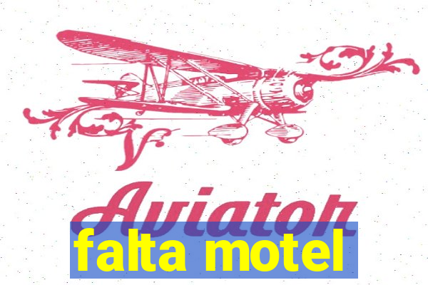 falta motel