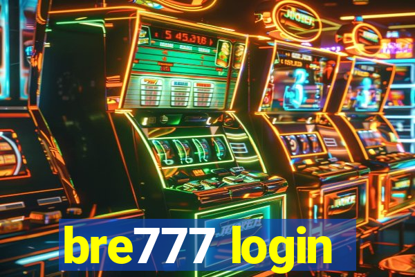 bre777 login