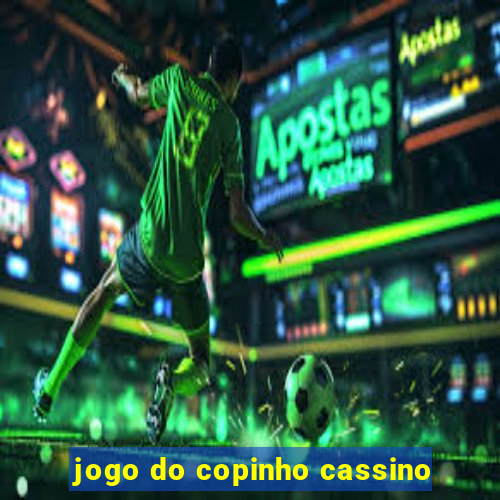 jogo do copinho cassino