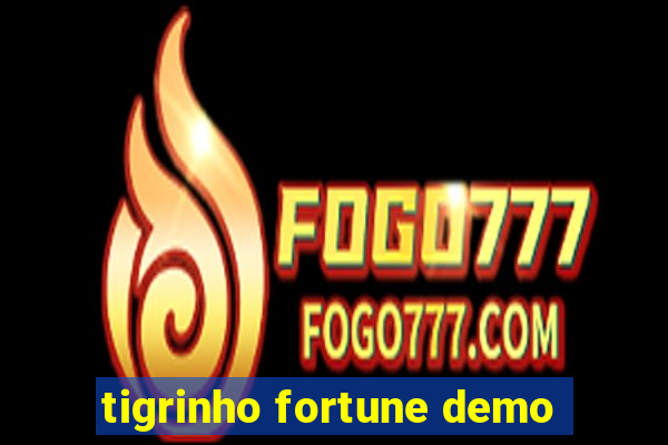 tigrinho fortune demo