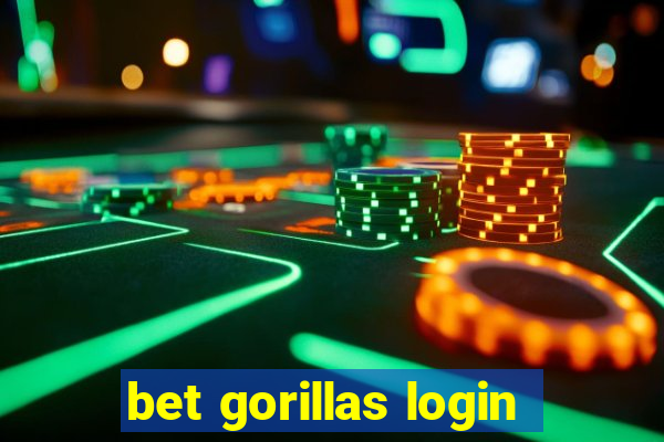 bet gorillas login