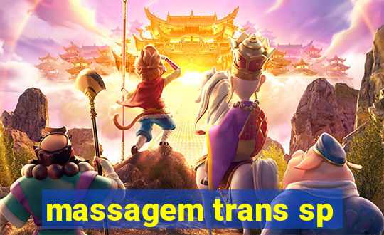 massagem trans sp