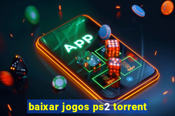 baixar jogos ps2 torrent