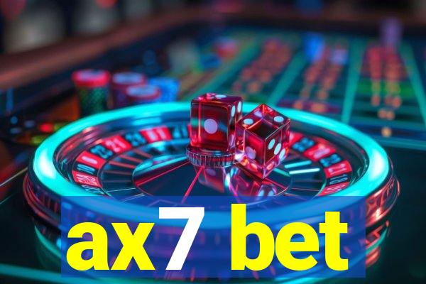 ax7 bet