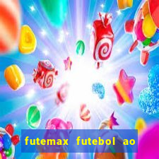 futemax futebol ao vivo hd