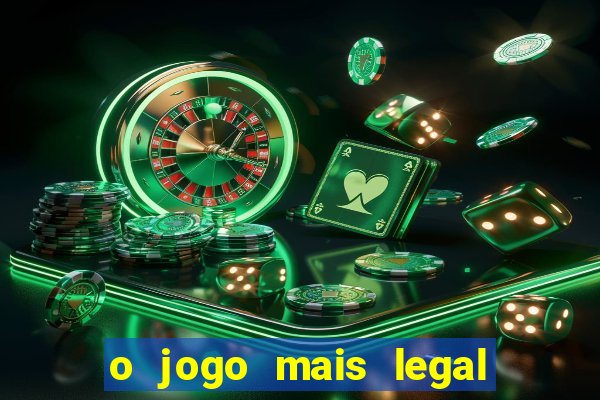 o jogo mais legal do mundo para celular