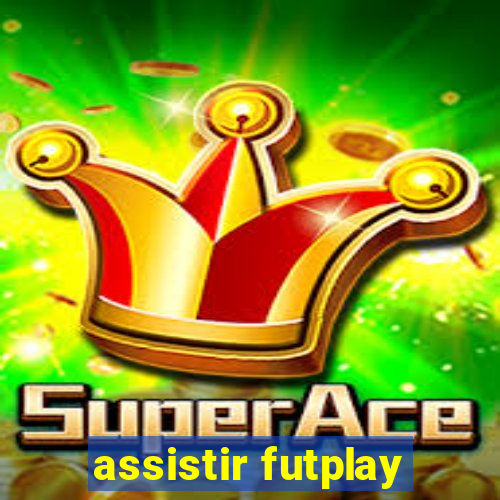 assistir futplay