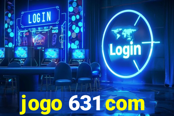 jogo 631 com