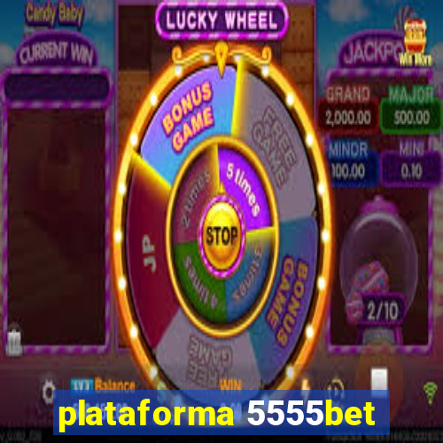 plataforma 5555bet