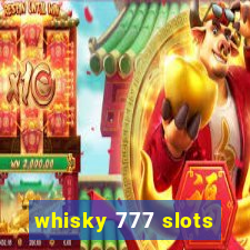 whisky 777 slots