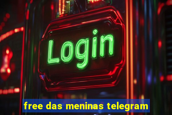 free das meninas telegram