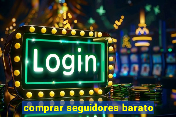 comprar seguidores barato