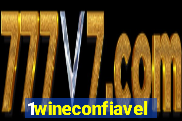 1wineconfiavel