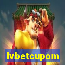 lvbetcupom