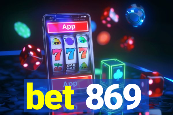 bet 869