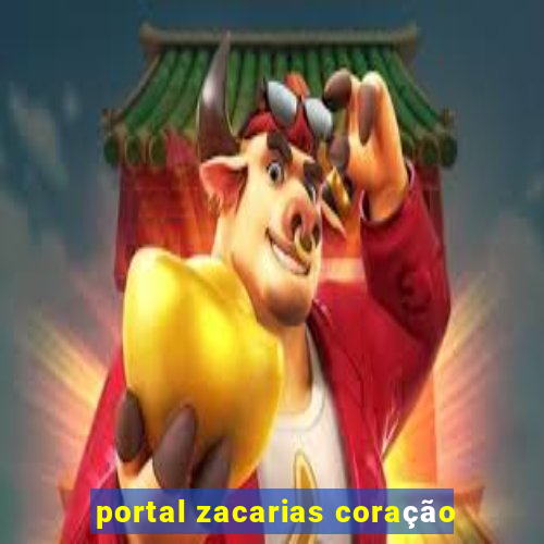 portal zacarias coração