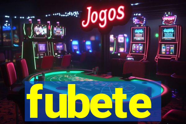 fubete