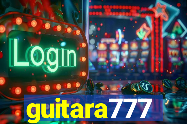 guitara777