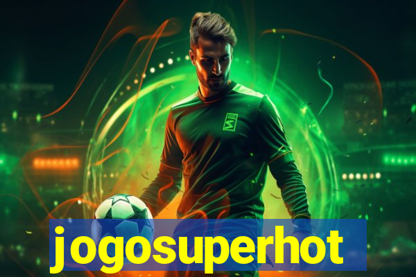 jogosuperhot