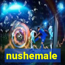 nushemale