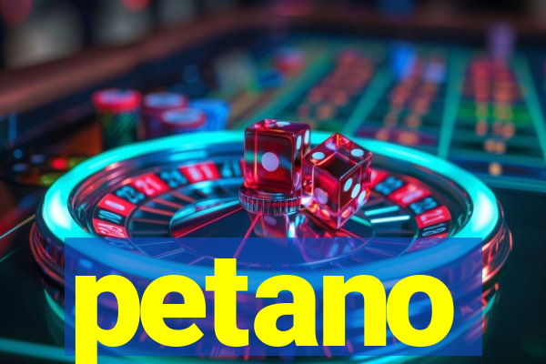 petano