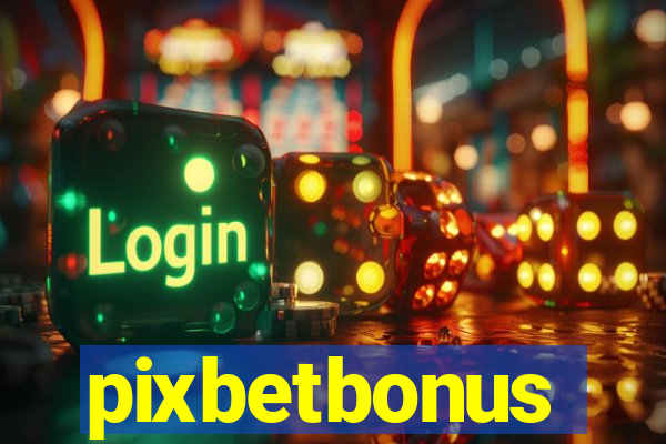 pixbetbonus