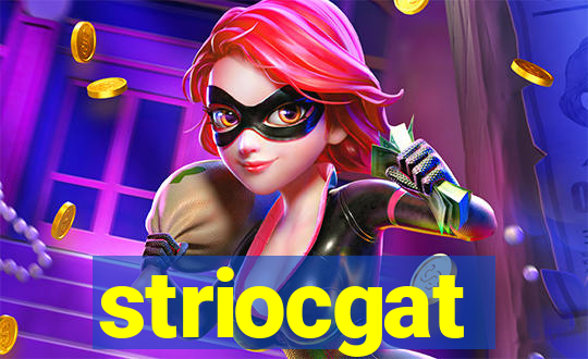 striocgat