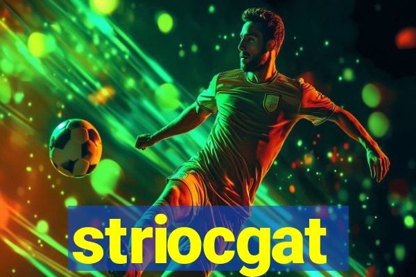 striocgat