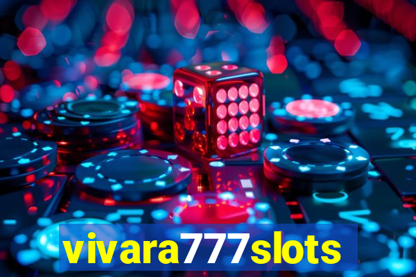 vivara777slots